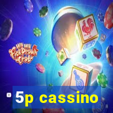 5p cassino